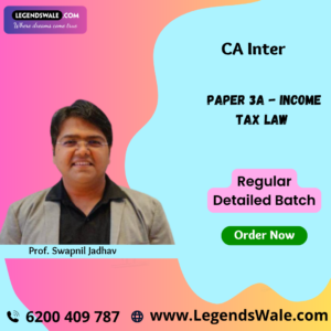 CA Inter Income Tax Law (Paper 3A) Full Course By Prof. Swapnil Jadhav