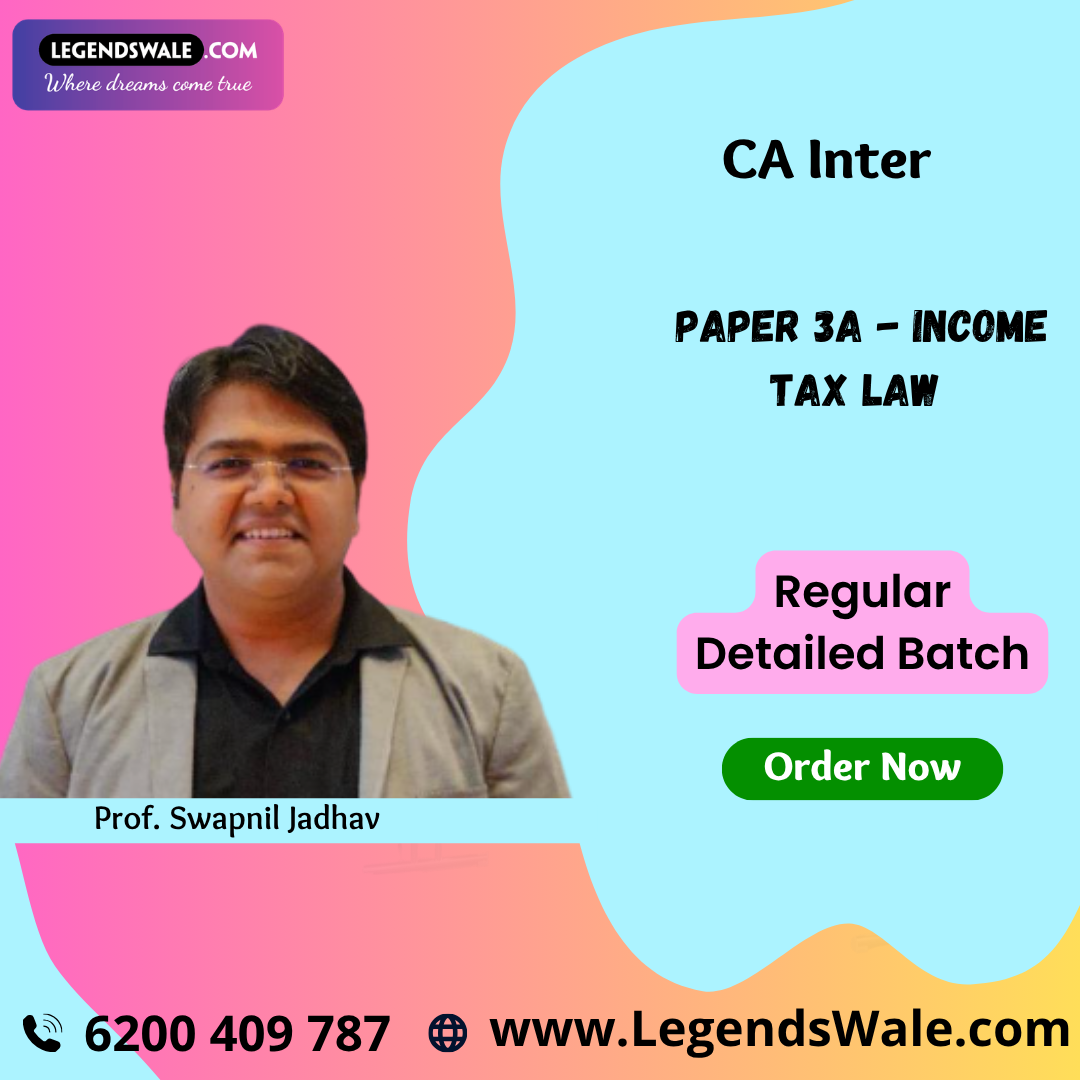 CA Inter Income Tax Law (Paper 3A) Full Course By Prof. Swapnil Jadhav