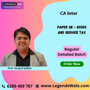 CA Inter Goods and Services Tax (Paper 3B: GST) Full Course By Prof. Swapnil Jadhav