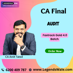 CA Final Audit Fastrack Gold 4.0 Batch — By CA CS Amit Tated Sir