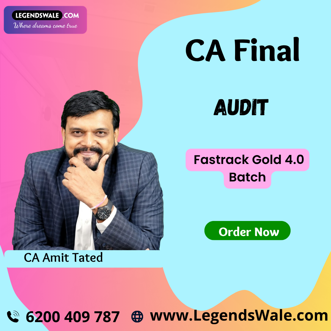 CA Final Audit Fastrack Gold 4.0 Batch — By CA CS Amit Tated Sir
