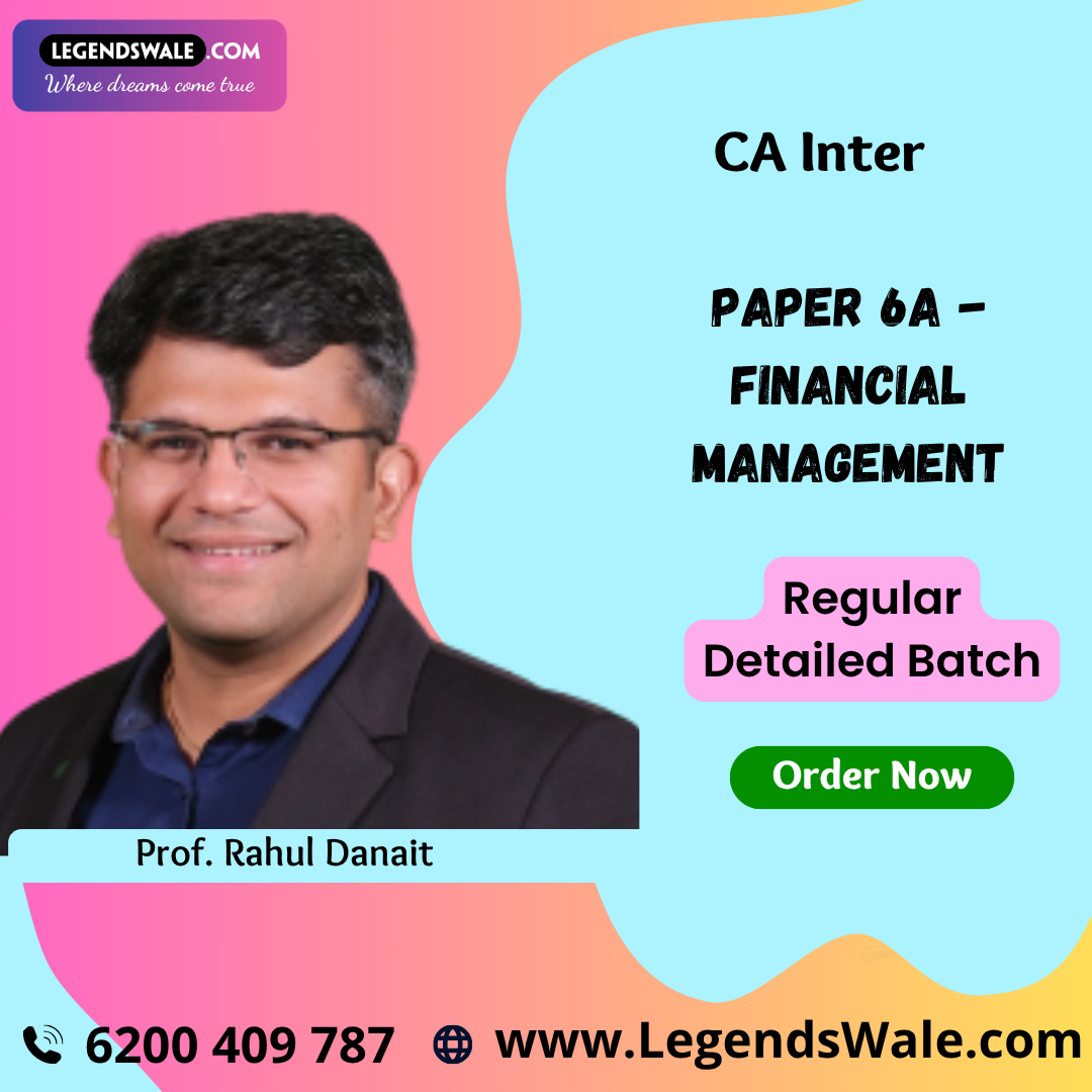 CA Inter Financial Management (Paper 6A) Full Course By Prof. Rahul Danait