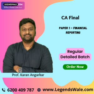 CA Final Financial Reporting (Paper 1) Full Course By Prof. Karan Angarkar