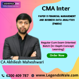 CMA Inter Paper 11 Financial Management and Business Data Analytics (FMBDA) By CA Akhilesh Maheshwari