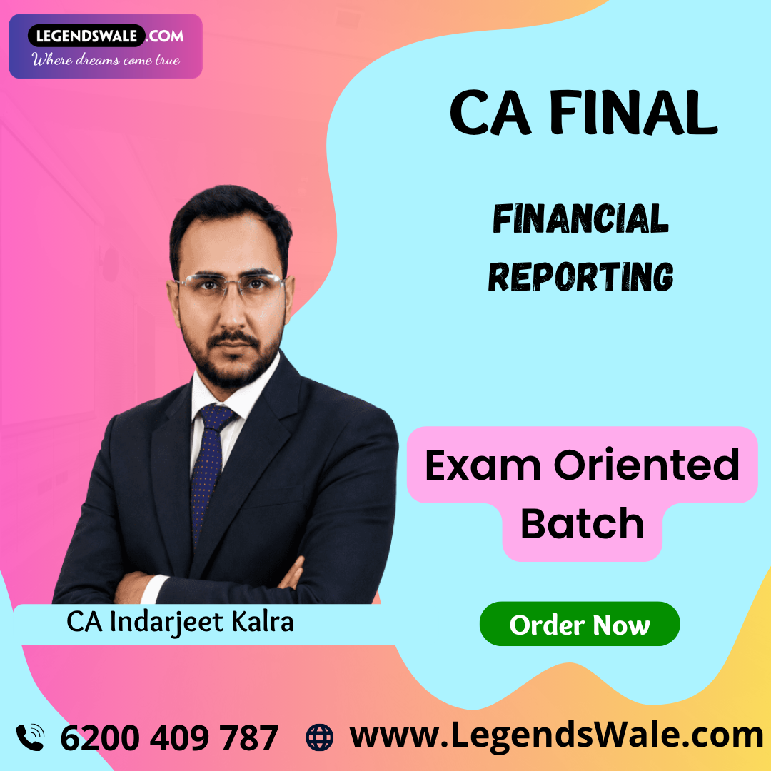 CA Final Financial Reporting Exam Oriented Batch By CA Inderjeet Kalra