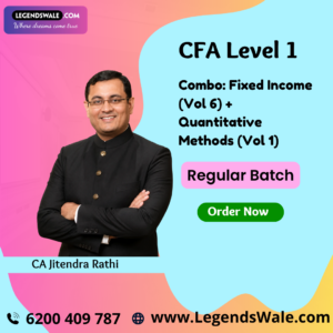 CFA Level 1 Combo: Fixed Income (Vol 6) + Quantitative Methods (Vol 1) By CA Jitendra Rathi