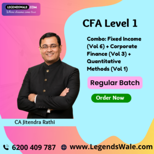 CFA Level 1 Combo: Fixed Income (Vol 6) + Corporate Finance (Vol 3) + Quantitative Methods (Vol 1) By CA Jitendra Rathi